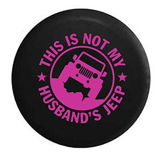 This is NOT My Husband’s Jeep (Best Pink Jeep Tire Covers)